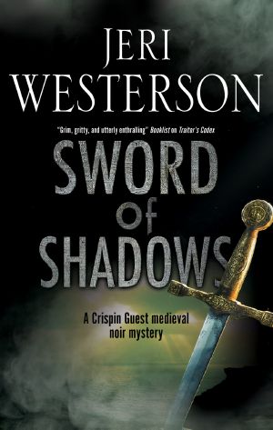 [Crispin Guest Medieval Noir 13] • Sword of Shadows